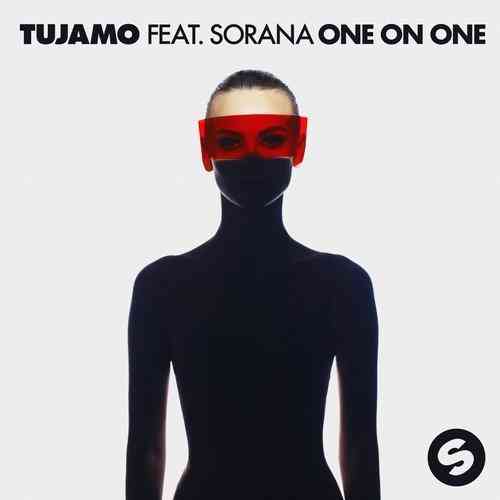 Tujamo feat. Sorana - One On One