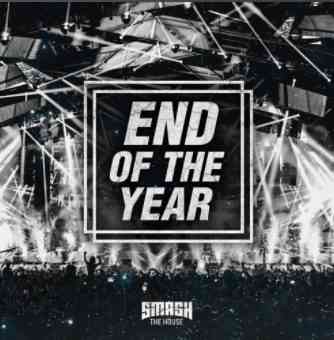 Smash The House - End Of The Year Mix
