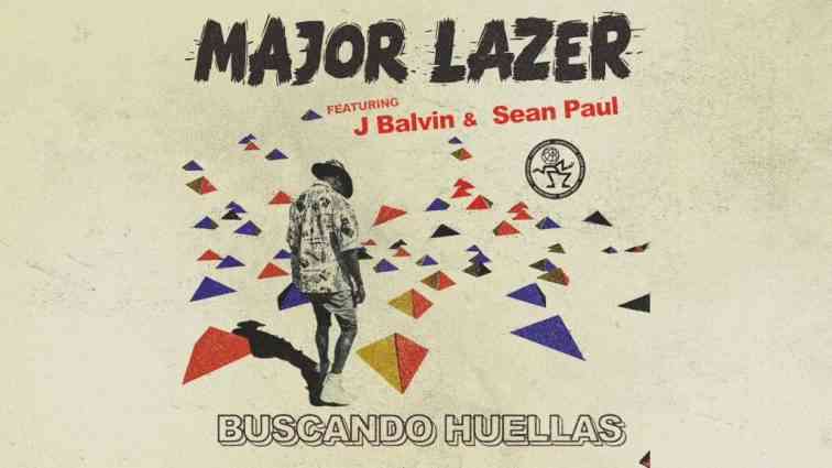 Major Lazer ft. J Balvin & Sean Paul - Buscando Huellas