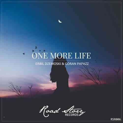 Erbil Dzemoski, Goran Papazz - ONE MORE LIFE (ORIGINAL MIX)