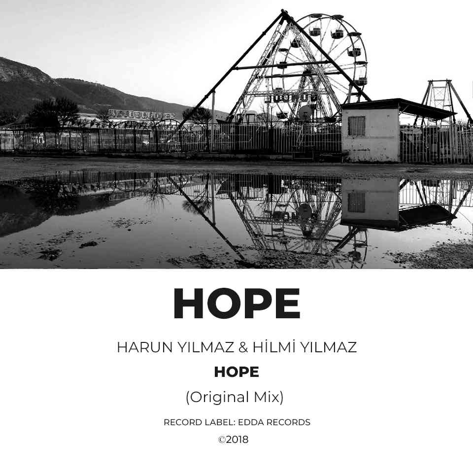 Harun YILMAZ & Hilmi YILMAZ - Hope (Original Mix)