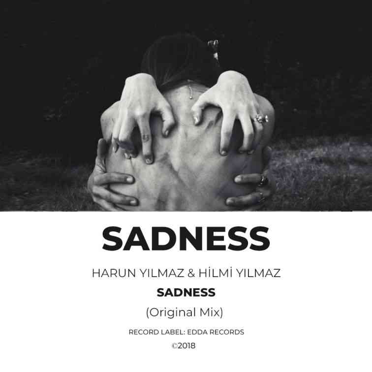 Harun YILMAZ & Hilmi YILMAZ - Sadness (Original Mix)